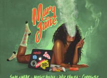 SAM SNEAK – MARY JANE (FEAT. WIZ KHALIFA NIPSEY HUSSLE & CURREN$Y) [CDQ]