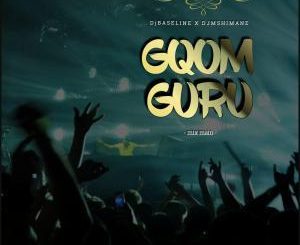 Dj Baseline & Dj Mshimane – Gqom Guru (Main Mix)
