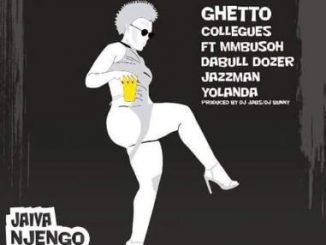 Ghetto Collegues – Jaiva Nje NgoZodwa Ft. Mbusoh Da Bulldozar, Jazzman & Yolanda