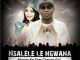 Master KG – Nsalele Le Ngwana (Original) Ft. Charma Gal