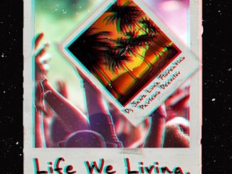 DJ Jawz – Life We Living ft. Luna Florentino, Dee XCLSV & Palermo