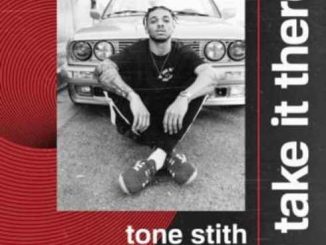 Tone Stith – Take It There (feat. Ty Dolla $ign)