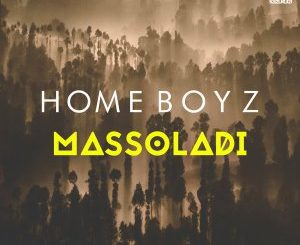 Homeboyz - Massoladi
