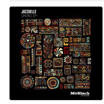 EP: Jazzuelle – Uhuru (Zip File)