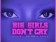 2PM DJs – Big Girls Don’t Cry Ft. Nhalnhla Nciza