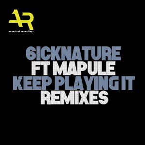 6icknature & Mapule - Keep Playing It (Soultronixx Oracle Remix)
