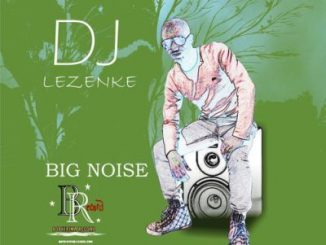 DJ Lezenke - Big Noise