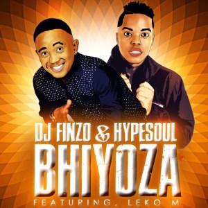 Dj Finzo & Hypesoul - Bhiyoza Ft. Leko M