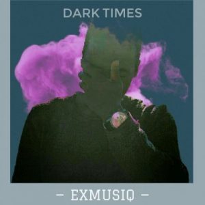 ExMusiq - Dark Times