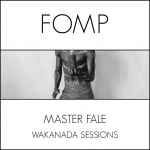 Master Fale - Wakanda Sessions (Original Mix)