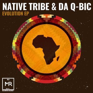Native Tribe & Da Q-Bic - Evolution (Original Mix)