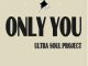 Ultra Soul Project – Only You (Original Mix)