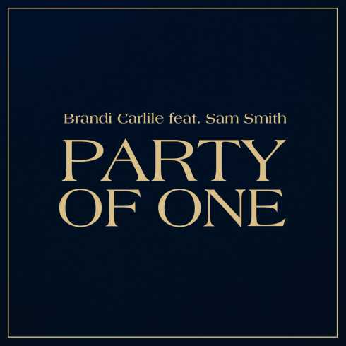 Brandi Carlile – Party of One (feat. Sam Smith) (CDQ)
