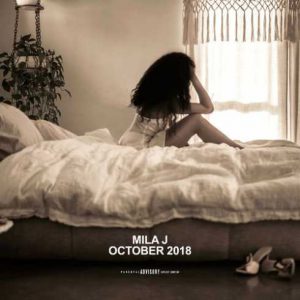 EP: Mila J – October 2018 (Zip File)