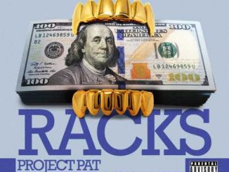 Project Pat – Racks (feat. Gucci Mane & Rich The Kid) (CDQ)