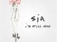 Sia – I’m Still Here (CDQ)