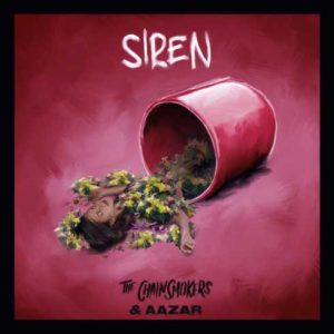 The Chainsmokers & Aazar – Siren (CDQ)