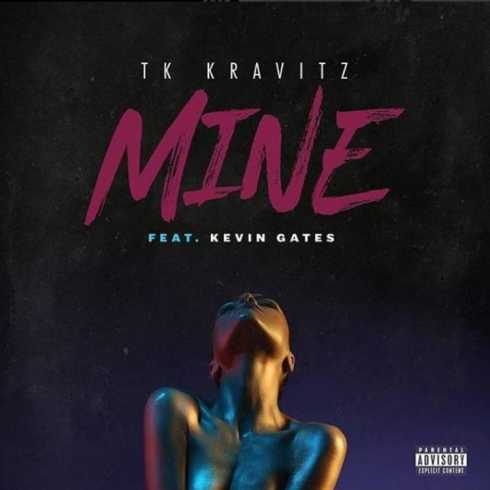 TK Kravitz – Mine (feat. Kevin Gates) (CDQ)
