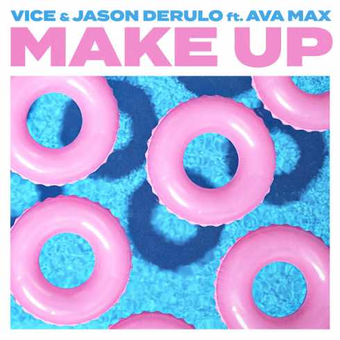Vice & Jason Derulo – Make Up (feat. Ava Max) (CDQ)