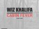 ALBUM: Wiz Khalifa – Cabin Fever: The Collection (Zip File)