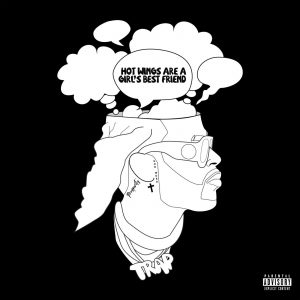 2 Chainz – Hot Wings Are a Girl’s Best Friend (Zip File)