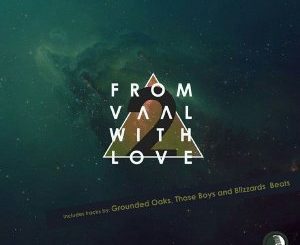 Blizzard Beats - From Vaal With Love 2 (Ang’mazi Ubaba Main Mix)
