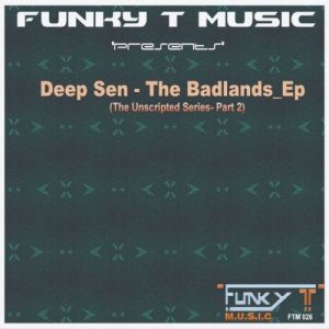 EP: Deep Sen – The Badlands (Zip File)