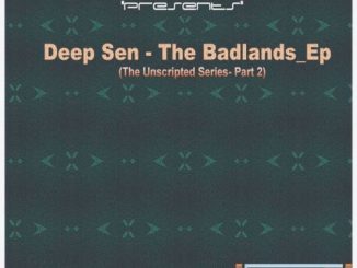 EP: Deep Sen – The Badlands (Zip File)
