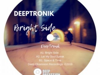 EP: DeepTronik – Bright Side (Zip File)