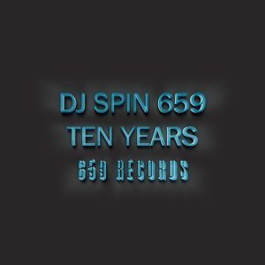ALBUM: Dj Spin 659 – Ten Years (Zip File)