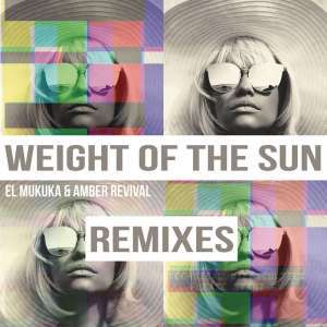El Mukuka & Amber Revival - Weight of the Sun (Karyendasoul Afro Mix)