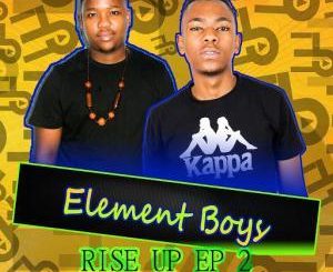 EP: Element Boys – Rise Up 2 (Zip File)