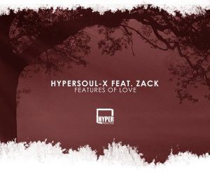 HyperSOUL-X – Perfect Place (Afro HT) Ft. Zack