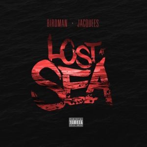 Jacquees & Birdman - Lost At Sea