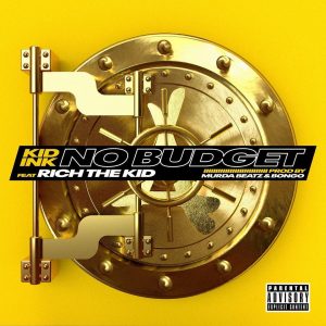 Kid Ink – No Budget Ft. Rich the Kid