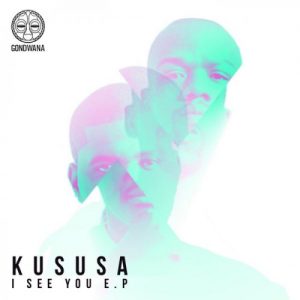 Kususa – I See You (Original Mix)