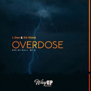 L-Dee & Ed-Ward – Overdose