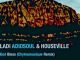 Ladi Adiosoul & Houseville – God Bless (Chymamusique Turbulent Remix)