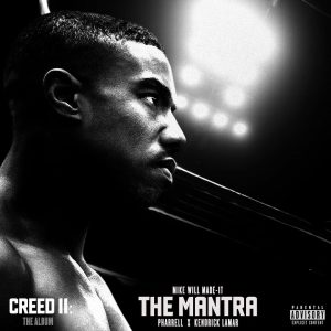 Mike WiLL Made It – The Mantra Ft. Kendrick Lamar & Pharrell