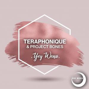 TeraphoniQue & Project Bones - Yey Wena (Nostalgic Mix)