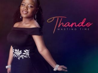 Thando Mngomezulu - Wasting Time