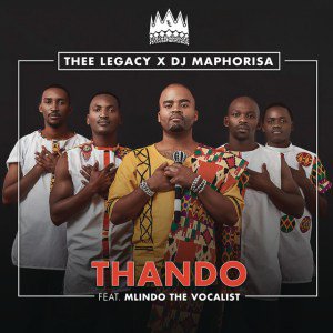Thee Legacy & DJ Maphorisa – Thando Ft. Mlindo The Vocalist