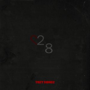 ALBUM: Trey Songz - 28 (Zip File)