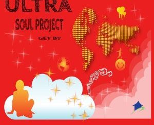 Ultra Soul Project - Get By (Original Mix)