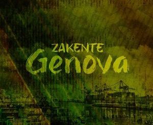 Zakente – Genova (Original Mix)
