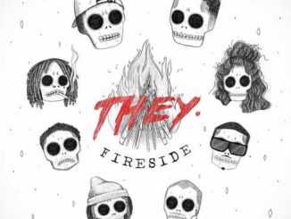 ALBUM: THEY. – Fireside [Zip File]