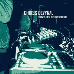 EP: Chriss DeVynal - Sounds From The Underground (Zip File)
