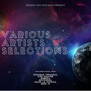 ALBUM: VA – Dreamin’ Out Loud V.A. Selections, Vol. 1 (Zip File)