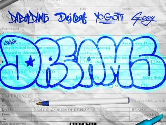 DaBoyDame – Dreams Ft. Yo Gotti, G-Eazy & DeJ Loaf