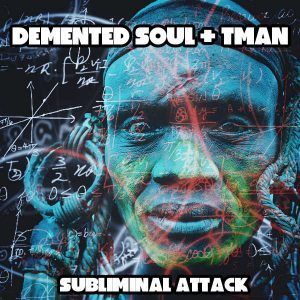 Demented Soul & TMAN - Subliminal Attack (Imp5 Afro Fusion Mix)